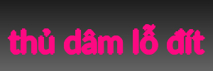thủ dâm lỗ đít